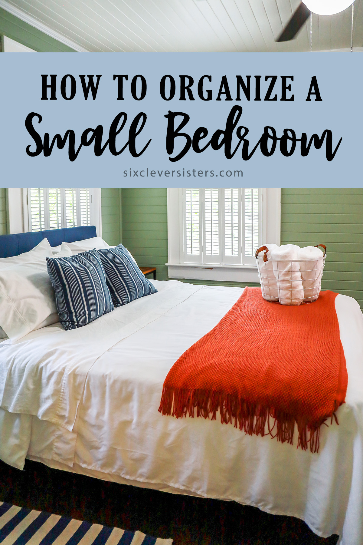 Bedroom Organization Ideas Hacks and Ideas | How to Organize a Small Bedroom | Organize Small Bedroom Hacks and Ideas | Clean and tidy home organization hacks | Tips and hacks for home organization are on the Six Clever Sisters blog!