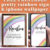 Rainbow Printable | Rainbow phone wallpaper | Rainbow is God's promise | Free download and printable on the Six Clever Sisters blog!