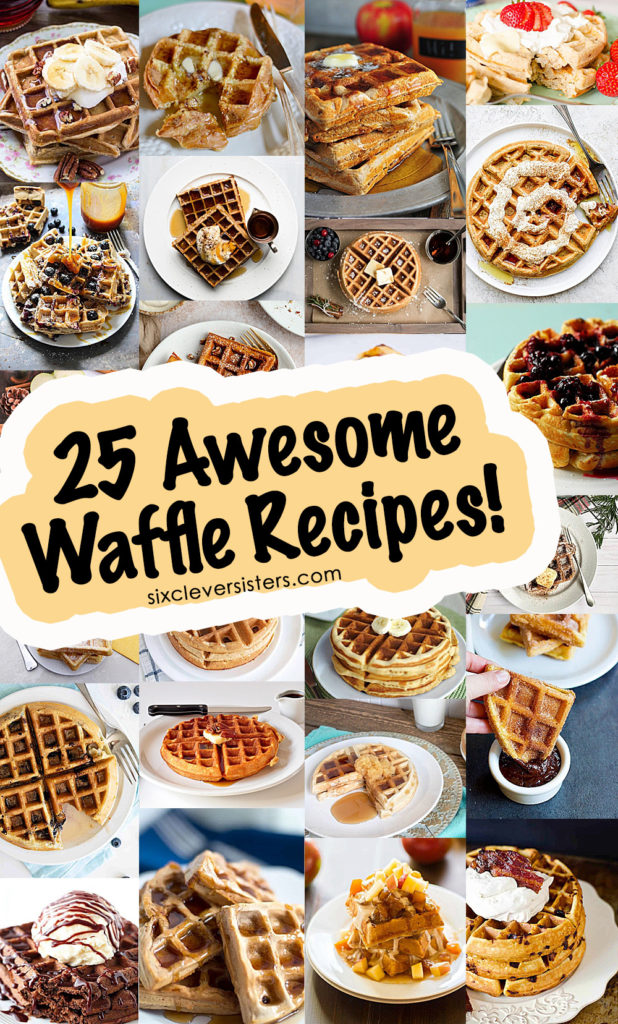 25 waffle recipes | fun waffle recipes | different waffle recipes | different flavored waffles