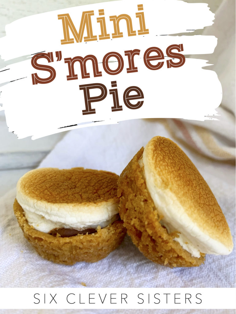 Mini S'mores Pie | Indoor S'mores | Camping | Camp Food | Party Food | Marshmallow Dessert | S'mores | Easy Dessert | Hershey's | Treat for kids | Summer | Fall | Six Clever Sisters 