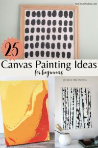 Canvas Painting Ideas | Beginner Painting | Easy Canvas Painting Tutorial | How to Paint for Beginners | Home Canvas DIY | DIY Painting Project | SixCleverSisters.com