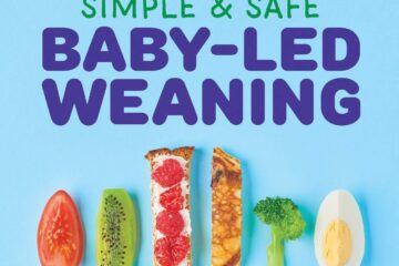 Baby Led Weaning | What is BLW | When do I start Baby Led Weaning