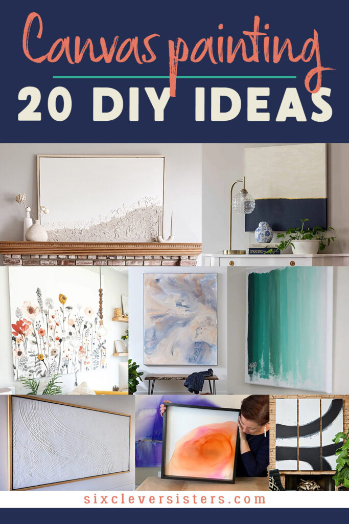 Canvas Painting Ideas, Canvas Painting Ideas for living room, Canvas painting ideas for bedroom, Canvas painting ideas easy | 20 DIY Canvas Painting Ideas that are easy and beautiful! Found at Six Clever Sisters.