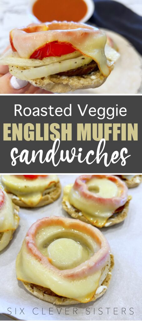 Roasted Veggie English Muffin Sandwich | Healthy Lunch | Healthy Breakfast | Roasted Veggie | Peppers | English Muffins | Easy Lunch | Quick Breakfast | Breakfast on the go | Six Clever Sisters