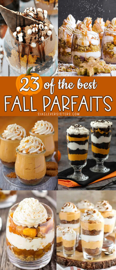 Fall Parfaits | Fall Parfait Desserts | Fall Parfait Recipes | Fall Parfait Ideas | Fall Dessert Parfaits | 23 of the best fall parfait recipes at Six Clever Sisters!