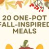 Fall Meals | Easy Fall Inspired Dishes | One Pot Meals | Autumn Recipes | Recipes for Fall | Find these yummy recipes for one-pot meals at SixCleverSisters.com