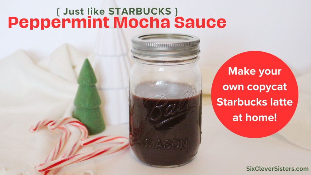 Peppermint Mocha | Copycat Starbucks | Starbucks Drink | Peppermint Latte | Starbucks Peppermint Latte | Mint Mocha Latte | Starbucks Recipe | Copycat Recipes | Make your own Peppermint Mocha Lattes at home this season with these easy syrup recipe at SixCleverSisters.com