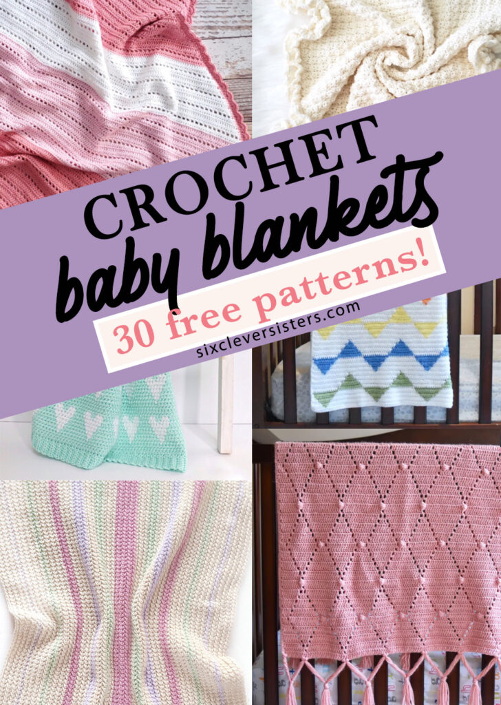 Baby Blanket Crochet Pattern Free Easy | Crochet Baby Blanket Patterns Free | Baby Blanket Crochet Pattern Free | Baby Blanket Crochet Pattern Easy | 30 FREE patterns for crochet baby blankets at Six Clever Sisters!