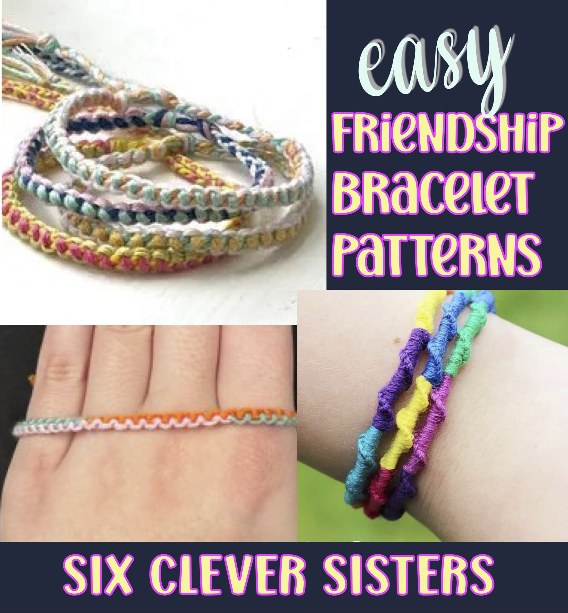 Easy Friendship Bracelet Patterns For Beginners Six Clever Sisters 9808