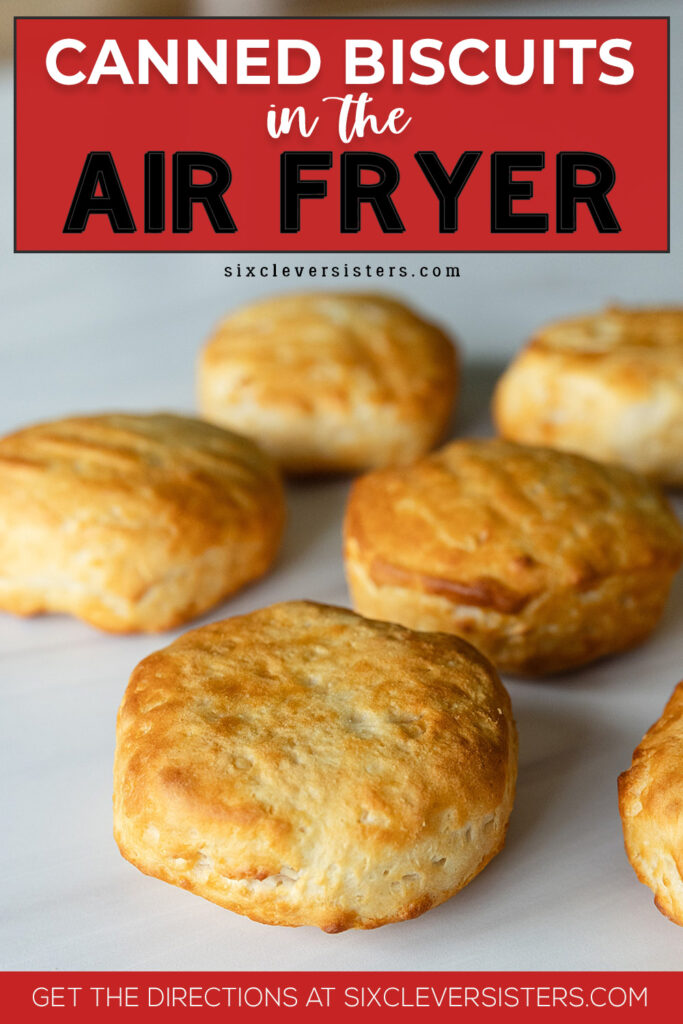 Canned biscuits in air fryer | refrigerated biscuits in air fryer | how to air fry biscuits | canned biscuits air fryer | canned biscuits in the air fryer | Simple steps with photo instructions at Six Clever Sisters!