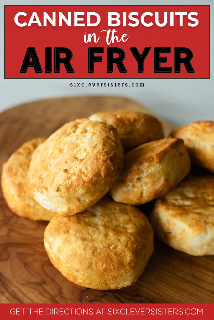 Canned biscuits in air fryer | refrigerated biscuits in air fryer | how to air fry biscuits | canned biscuits air fryer | canned biscuits in the air fryer | Simple steps with photo instructions at Six Clever Sisters!