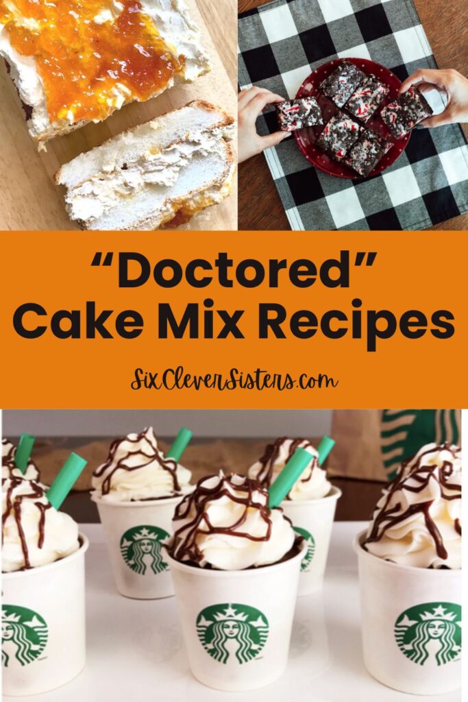 Doctored Cake Mix | How to Make a Boxed Cake Mix Better | Boxed Cake Mix Recipe | Learn how to make amazing desserts starting with a boxed cake mix! SixCleverSisters.com