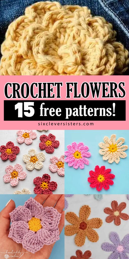 How to crochet a flower | how to crochet a flower for a hat, how to crochet a flower coaster, Fun and easy crochet flower pattern plus how to crochet a flower in 15 other free patterns on the Six Clever Sisters blog!