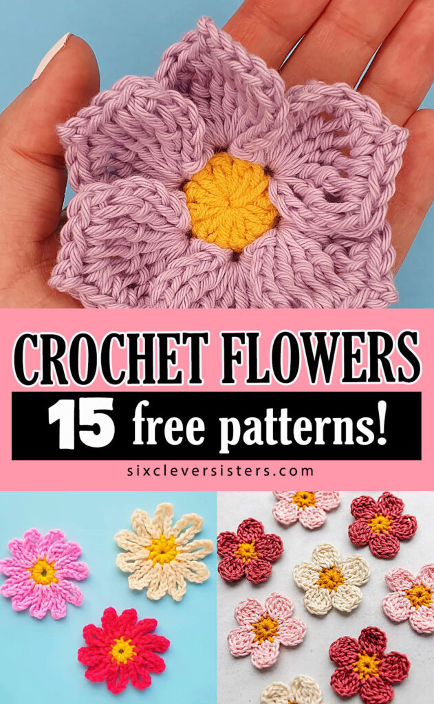 How to crochet a flower | how to crochet a flower for a hat, how to crochet a flower coaster, Fun and easy crochet flower pattern plus how to crochet a flower in 15 other free patterns on the Six Clever Sisters blog!