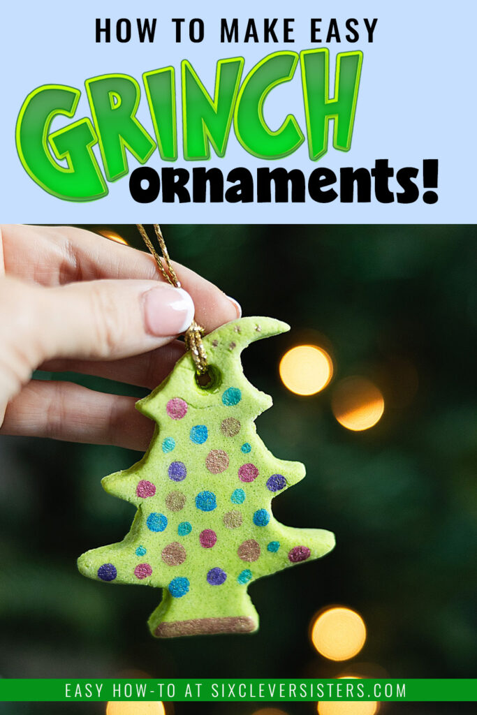 How to make Easy Grinch Ornaments | How to Make a Grinch Christmas Tree Ornament | How to Make a Grinch Christmas Ornament | Grinch Christmas Tree Decorations at Six Clever Sisters!