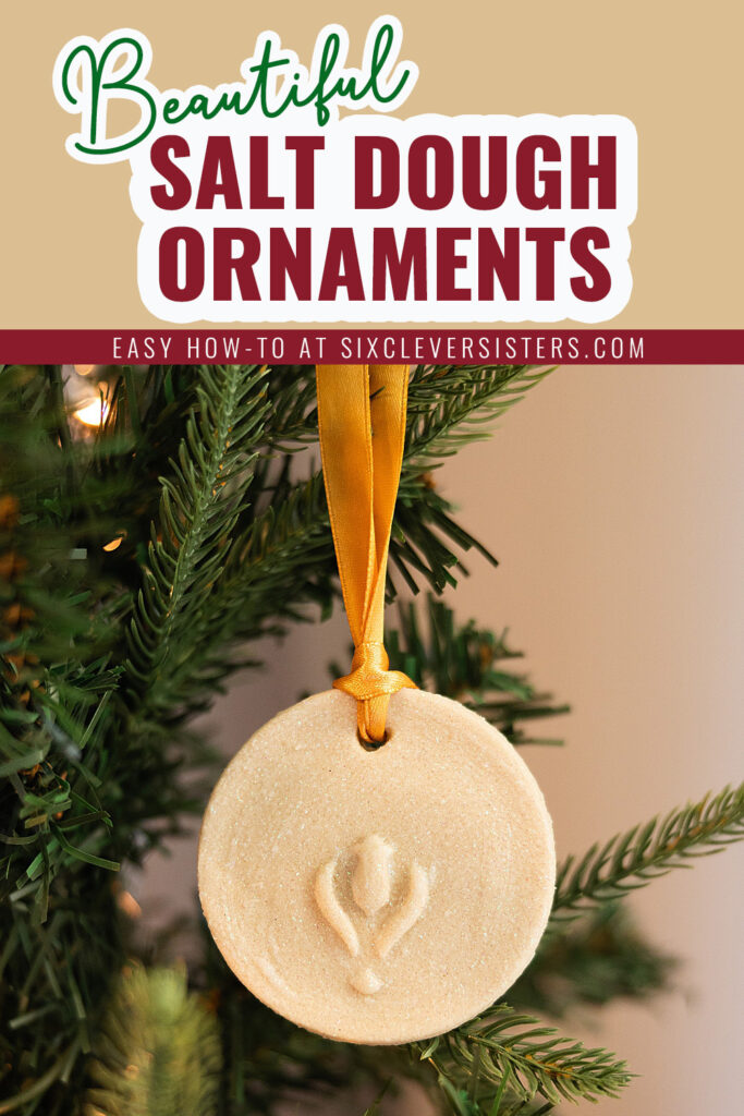 Beautiful Salt Dough Ornaments | Salt Dough Christmas Ornaments | Best Salt Dough Ornament Recipe | Best Salt Dough Christmas Ornaments | Salt Dough Ornament Ideas | Easy Recipe and instructions on the Six Clever Sisters blog!