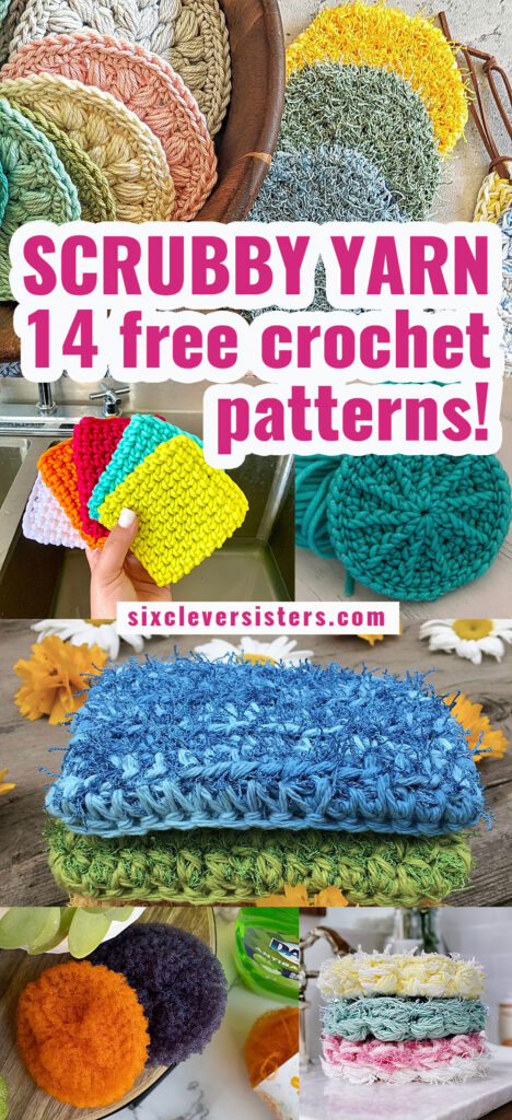 Scrubby Yarn free crochet patterns | Scrubby Yarn Crochet Patterns | Scrubby Yarn Dishcloth Crochet | Scrubby Sparkle Yarn Crochet Patterns | 14 free crochet patterns using scrubby yarn on the Six Clever Sisters blog!